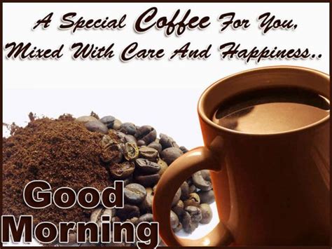 Sweet text messages to wish him/her a good morning. Good Morning Coffee Quotes, Wishes With Coffee Cup Images