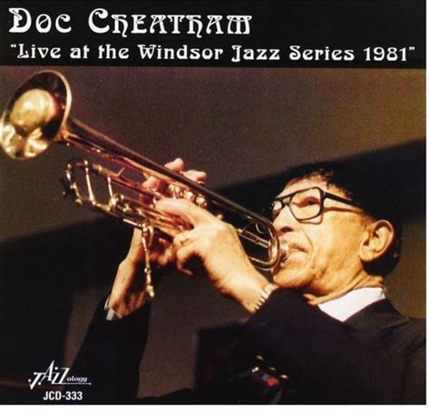 Doc Cheatham Live At The Windsor Jazz Series 1981 Cd Doc Cheatham