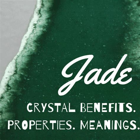 Jade Gemstone Benefits Properties And Meaning Remedygrove