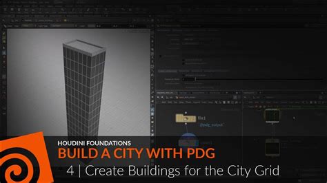 Houdini Foundations Pdg 4 Create Buildings For The City Grid Youtube
