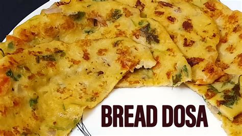 Bread Dosa Breakfast Recipies Youtube