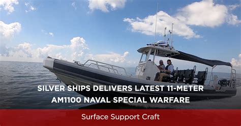 Silver Ships Delivers Latest 11 Meter Am1100 Naval Special Warfare