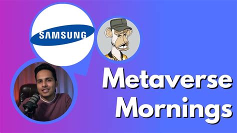 Metaverse Mornings Samsung Smart Tvs With Nft Marketplaces In 2022