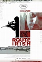 Carteles de la película Route Irish - El Séptimo Arte