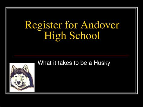 Register For Andover High School Ppt Download