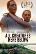 All Creatures Here Below Movie trailer |Teaser Trailer