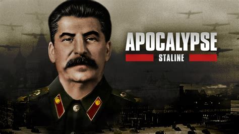 Apocalypse Staline En Streaming Direct Et Replay Sur Canal Mycanal My