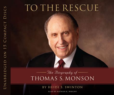 To The Rescue The Biography Of Thomas S Monson Deseret Book