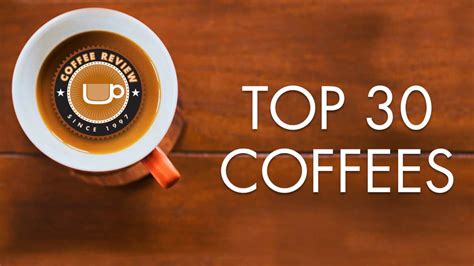 We did not find results for: Coffee Review's Top 30 Coffees of 2017 | CoffeeReview.com
