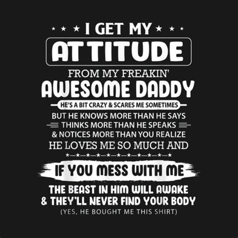I Get My Attitude From My Freakin Awesome Daddy T Shirt I Get My