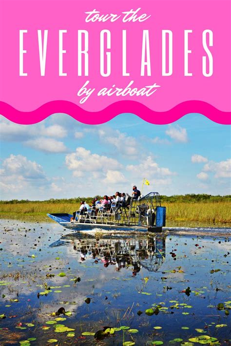 The Best Way To Explore The Florida Everglades Take An Airboat Tour