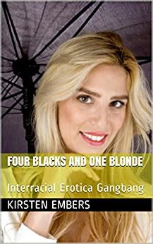 Amazon FOUR BLACKS AND ONE BLONDE Interracial Erotica Gangbang