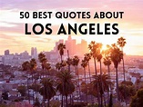 50 Best Los Angeles Quotes and Los Angeles Captions for Instagram