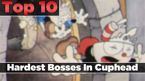 How to summon, fight & beat them. Top 10 | Hardest Bosses - Cuphead - YouTube