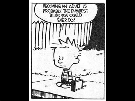 Adulting Calvin And Hobbes Quotes Calvin And Hobbes Comics Wise Words