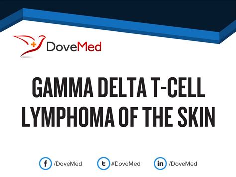 Gamma Delta T Cell Lymphoma Of The Skin
