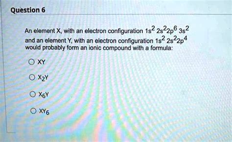 Solved An Element X With An Electron Configuration 1s2 2s2 2p6 3s2