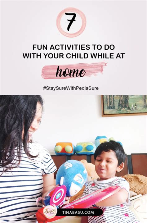 7 Fun Activities To Do With Your Child While At Home Indoor