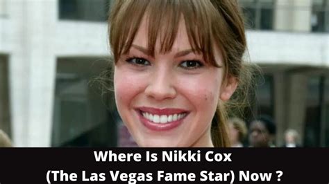 Where Is Nikki Cox The Las Vegas Fame Star Now