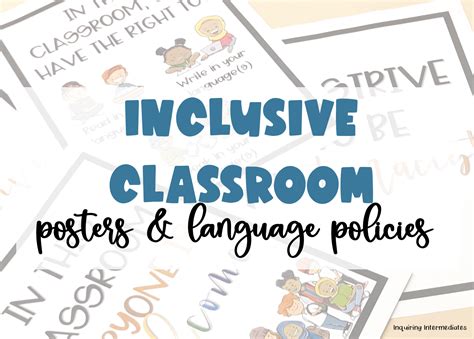Inclusive Classroom Posters And Language Policies Inquiring Intermediates