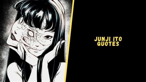 Top 25 Mind Bending Quotes From The Junji Ito