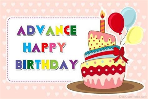 Advance Happy Birthday Pictures Images Graphics For Facebook