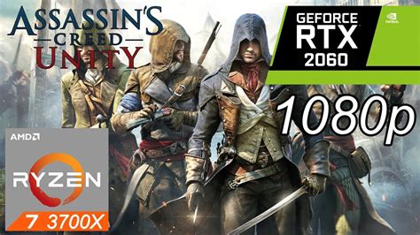 Assassin S Creed Unity RTX 2060 Ryzen 7 3700X Benchmark YouTube