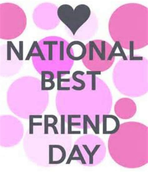 National Best Friend Day ♡ Best Friends Day Quotes Friends Day Quotes Best Friend Day
