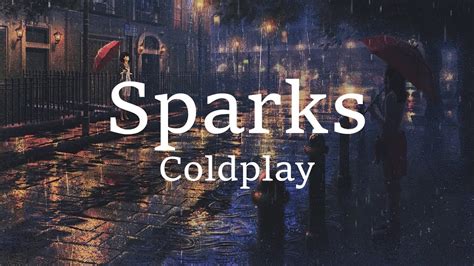 Coldplay Sparks Lyrics Youtube Music