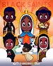 Black Saints ~ Amiguinhos de Deus