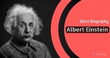 Albert Einstein | Short Biography (A Great Scientist And Inventor)
