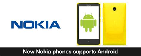 New Nokia Phones Supports Android Innovationm Blog