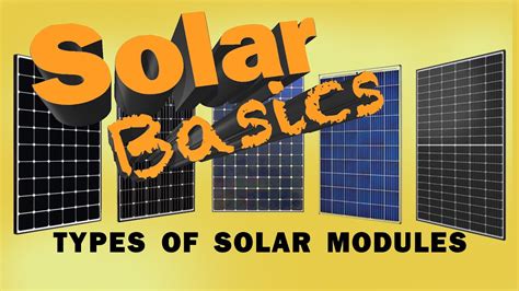 Solar Basics What Are The Different Types Of Solar Modules Youtube