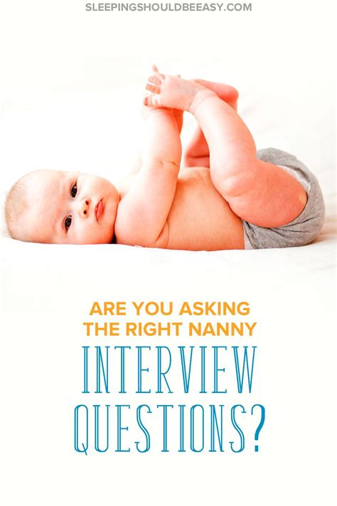 Nanny Interview Questions You Should Be Asking Nanny Interview Nanny