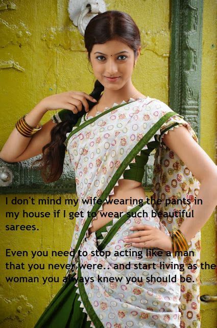 Indian Micro Feminization Captions Be A Woman Women Guys Be Like Beautiful Saree