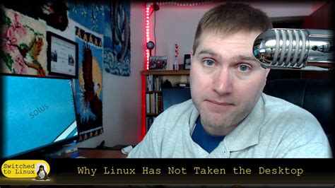 How To Launch The Year Of The Linux Desktop Youtube