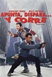 Apunta, dispara y corre (1986) Película - PLAY Cine