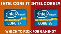 Intel Core i7 vs i9 For Gaming – Which Should I Choose? [Simple] - YouTube
