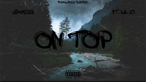 Cbandzz On Top Ft Lil Jo Official Audio Youtube