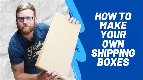 How To Make Your Own Shipping Boxes Youtube