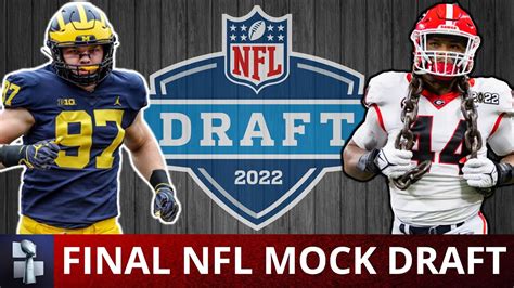 Final 2022 Nfl Mock Draft 1st Round Projections Who Goes 1 Overall Youtube