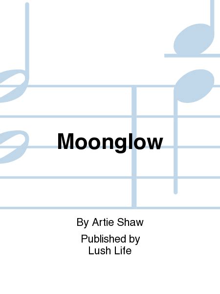 Moonglow By Artie Shaw Big Band Sheet Music Sheet Music Plus