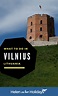 Things to do in Vilnius, Lithuania's historic, varied and beautiful ...