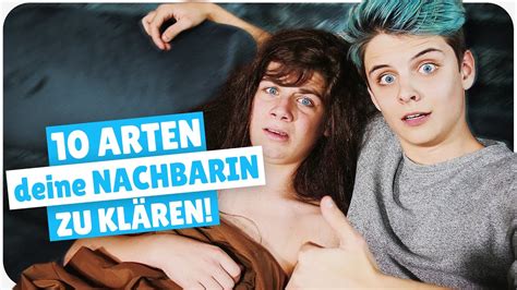 10 arten deine nachbarin zu klären youtube