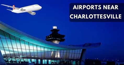 Explore All The Airports Near Charlottesville Virginia Cho Aviatech