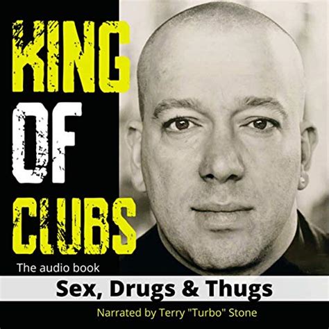 King Of Clubs Sex Drugs And Thugs The One Nation Story Audio