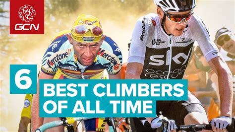 Top 6 Climbers Of All Time Road Cyclists Vs Mountains Youtube