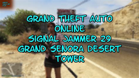 Grand Theft Auto Online Signal Jammer 29 Grand Senora Desert Tower