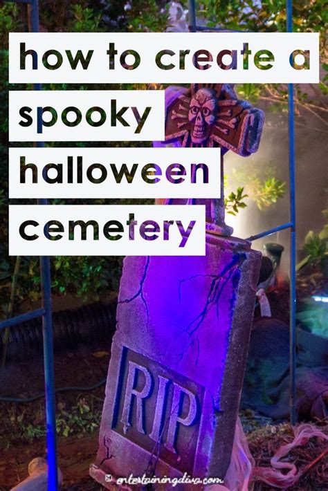 A Halloween Cemetery Sign With The Words How To Create A Spooky Halloween Cemetery