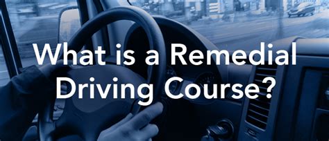 What Is A Remedial Driving Course Top Driver